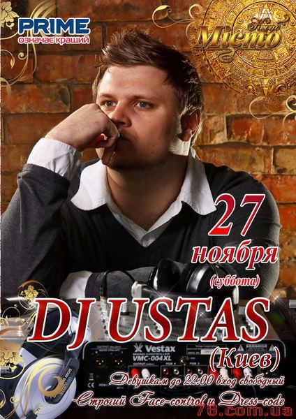 Dj Ustas (г.Киев) @ Місто, 27 Ноября 