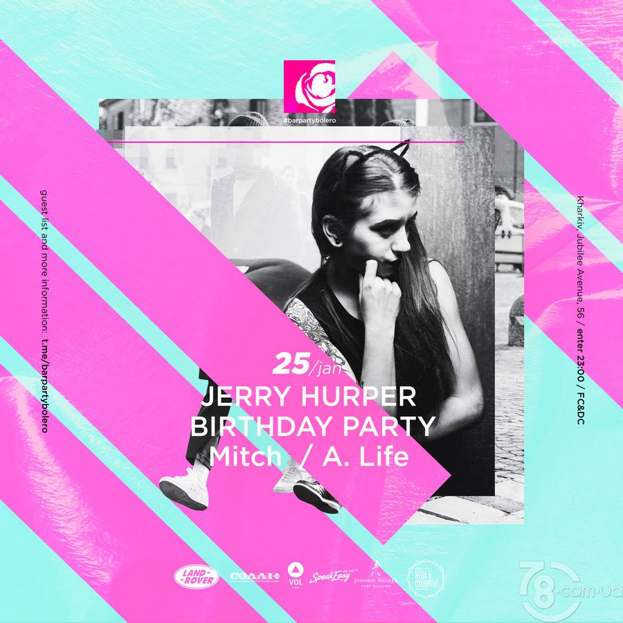 Jerry Hurper Birthday Party: Mitch & A.Life @ Bar Party Bolero, 25 Января 2019