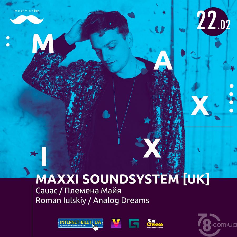 Maxxi Soundsystem @ Moskvich Bar, 22 Февраля 2019