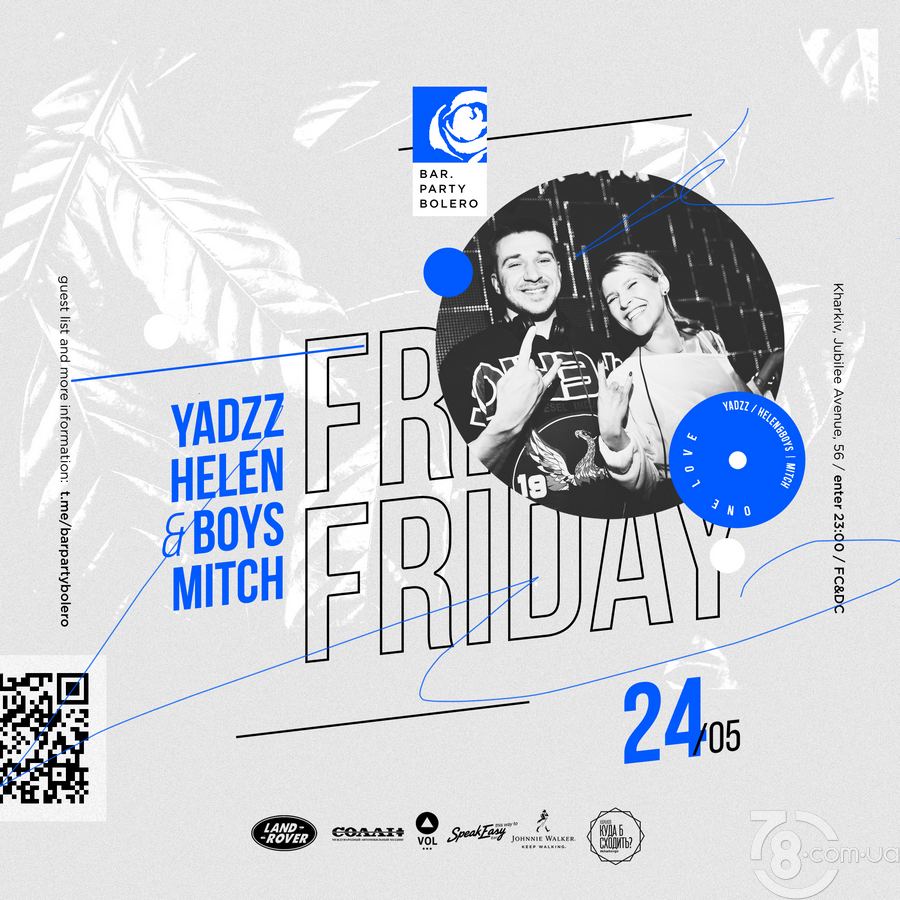 Friday: YadzZ, Helen & Boys, Mitch @ Bar Party Bolero, 24 Мая 2019