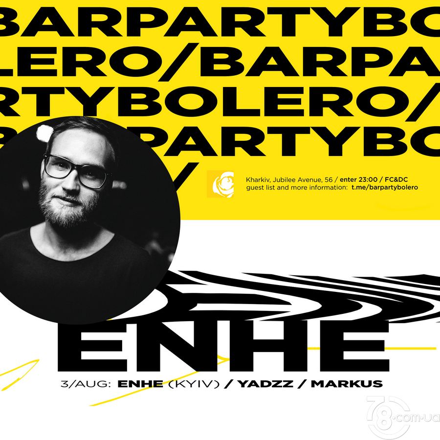 Enhe (Kiev) & YadzZ & Markus @ Bar Party Bolero, 3 Августа 2019