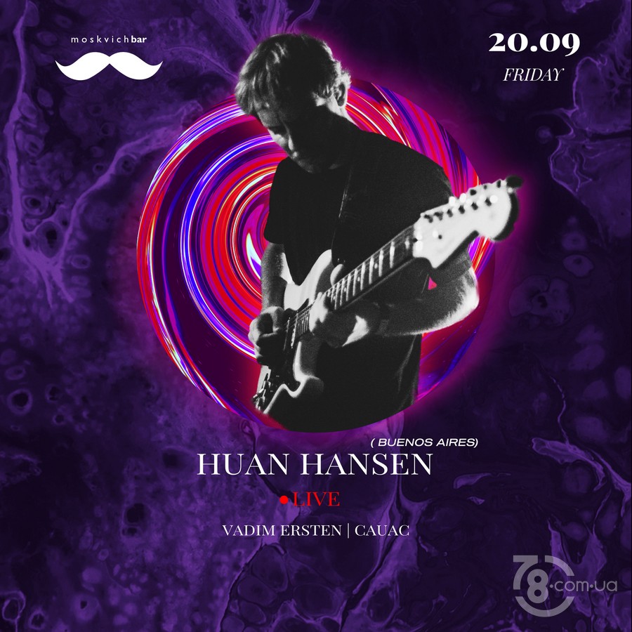 Juan Hansen @ Moskvich Bar, 20 Сентября 2019