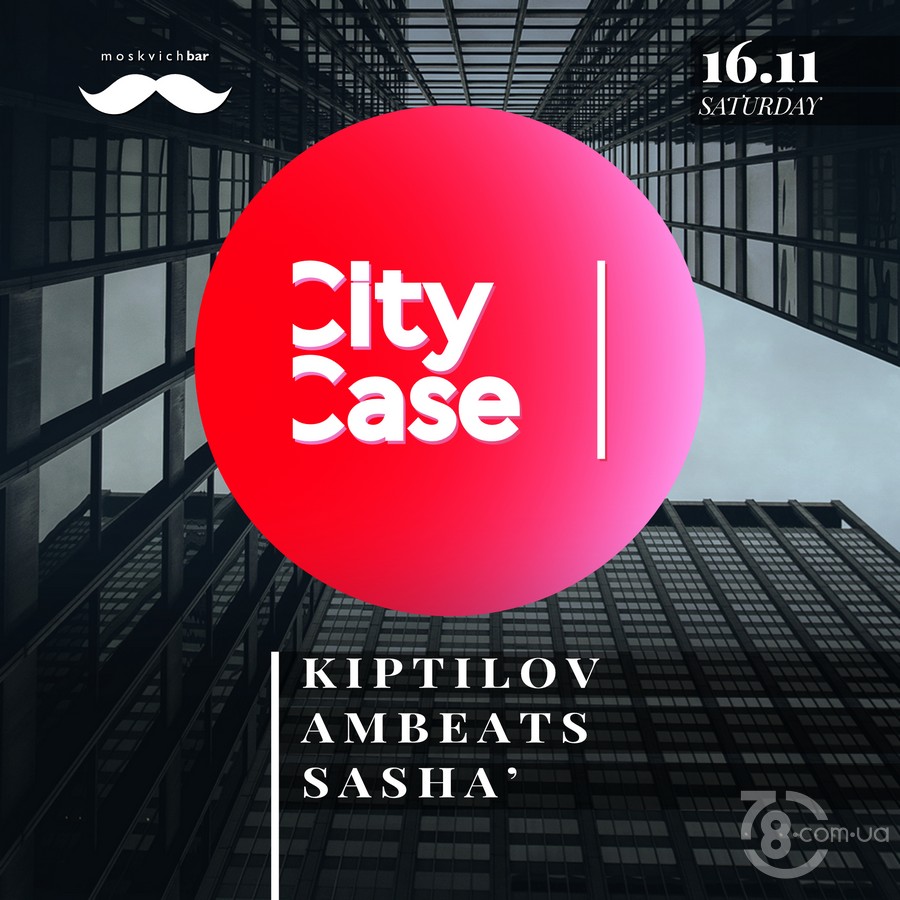 City Case @ Moskvich Bar, 16 Ноября 2019