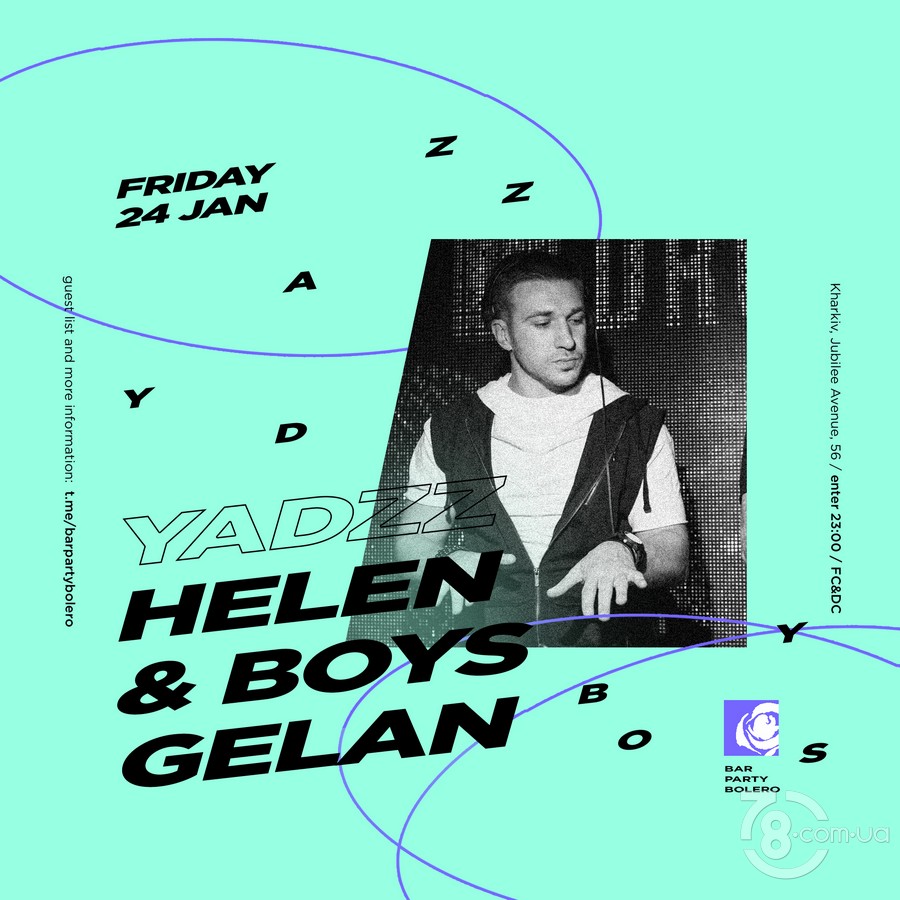 YadzZ, Helen & Boys, Gelan @ Bar Party Bolero, 24 Января 2020