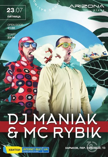 DJ Maniak & MC Rybik @ Arizona place, 23 июля 2021 