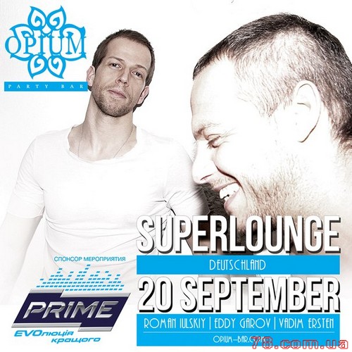 SuperLounge (DE) @ Opium Party Bar, 20 Сентября 2013