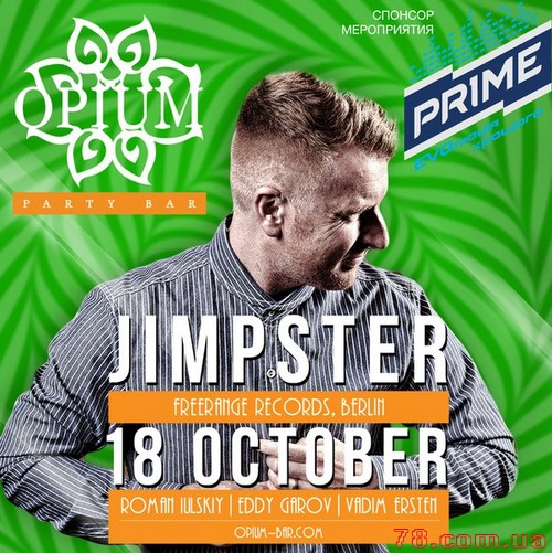 Jimpster (DE) @ Opium party bar, 18 Октября 2013 