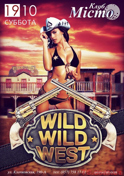 «Wild, Wild West!» @ Мисто, 19 Октября 2013