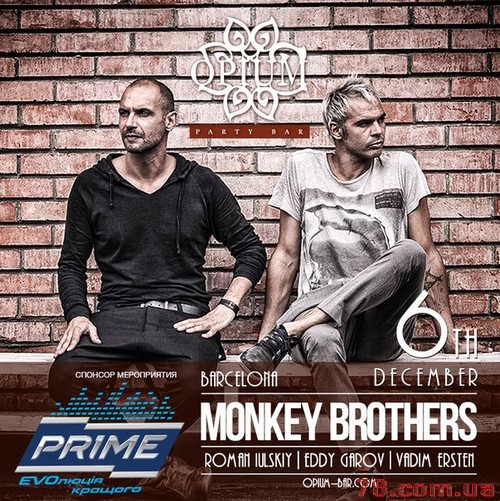 Monkey Brothers (Испания) @ Opium Party Bar, 6 Декабря 2013