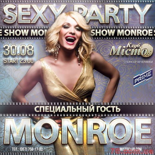 Sexy Рarty «Show Monroe» @ Мiсто, 30 Августа 2014
