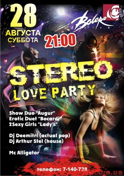 Stereo Love Party @ Bolero, 28 Августа
